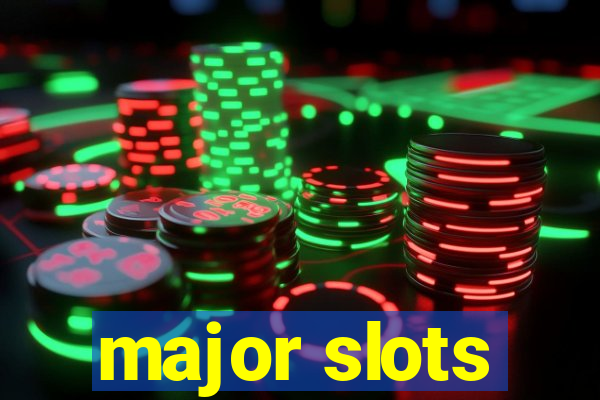 major slots