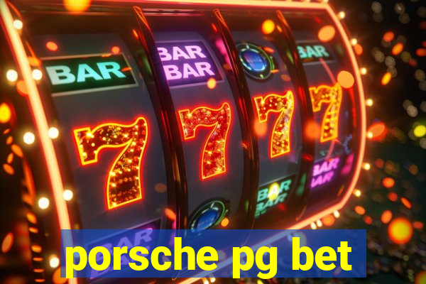 porsche pg bet