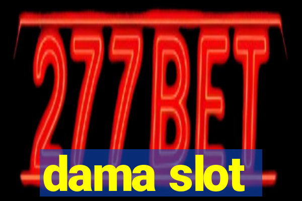 dama slot