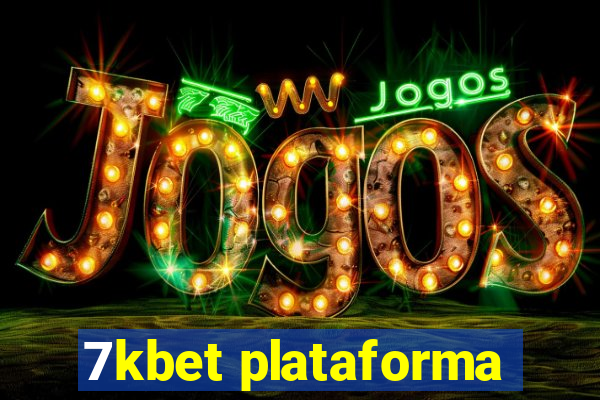 7kbet plataforma