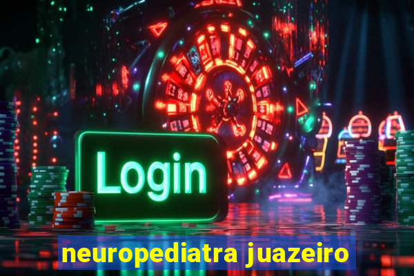 neuropediatra juazeiro