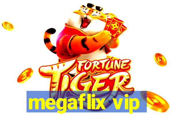 megaflix vip