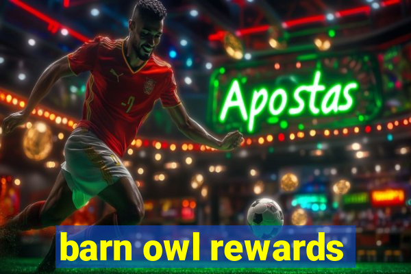 barn owl rewards