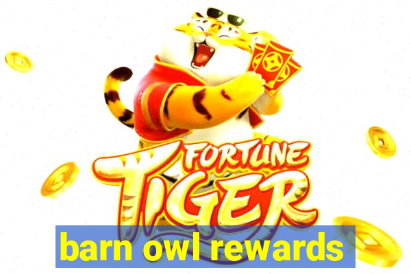 barn owl rewards