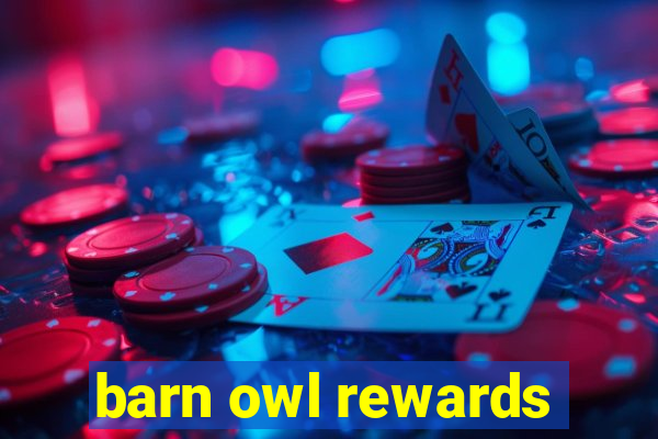 barn owl rewards