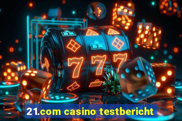 21.com casino testbericht