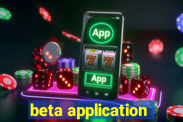 beta application