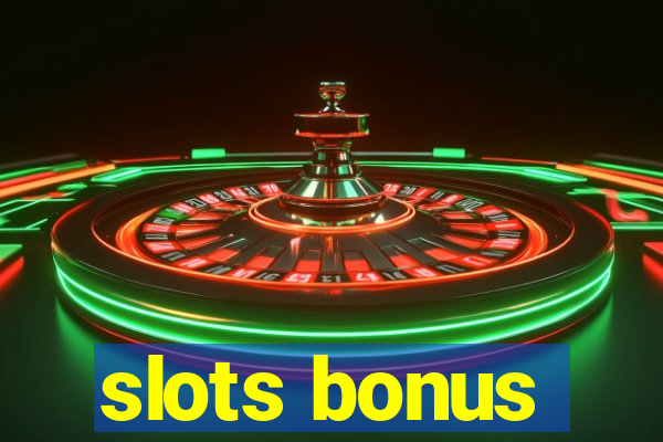 slots bonus