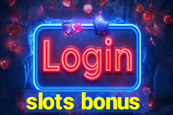 slots bonus