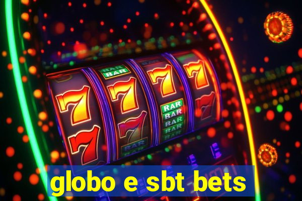 globo e sbt bets