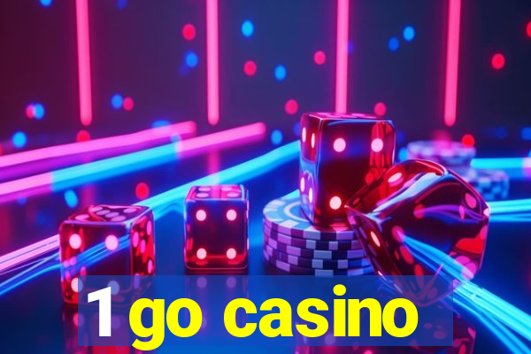 1 go casino