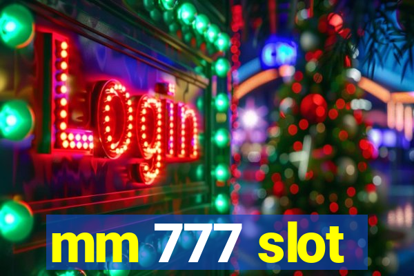 mm 777 slot