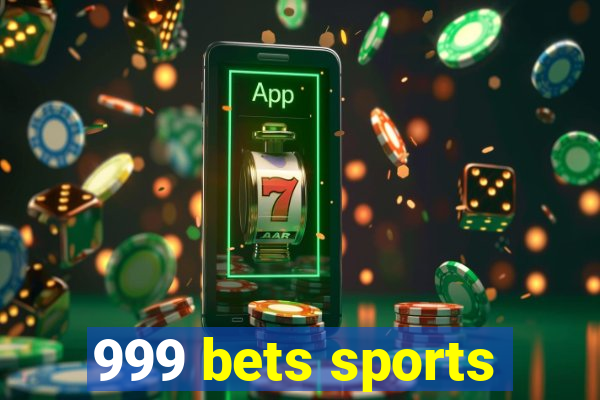 999 bets sports