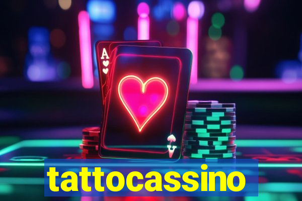 tattocassino