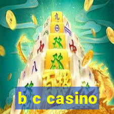 b c casino