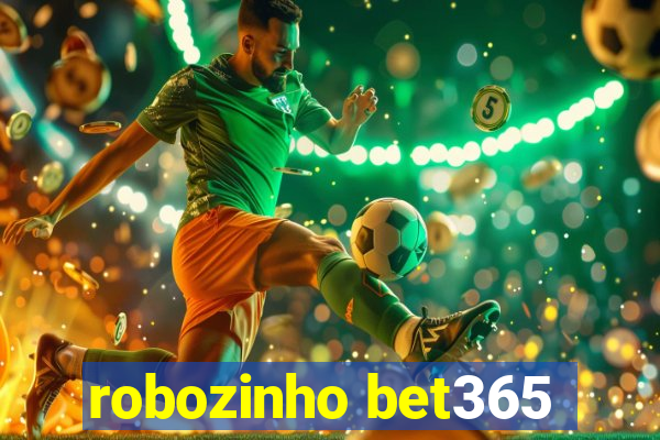 robozinho bet365