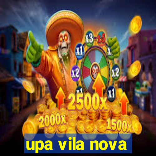 upa vila nova