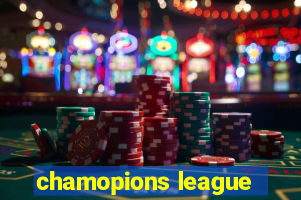 chamopions league