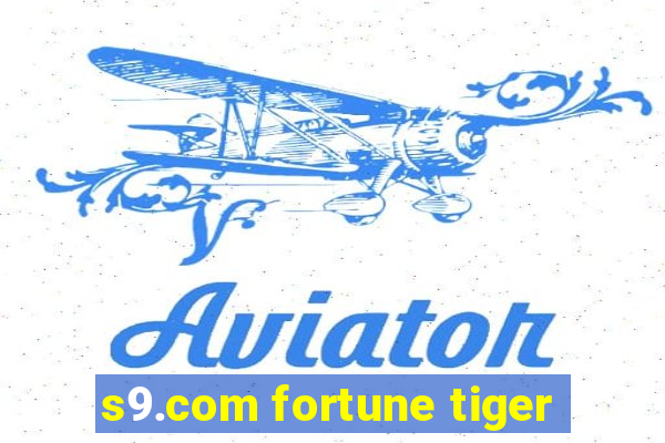 s9.com fortune tiger