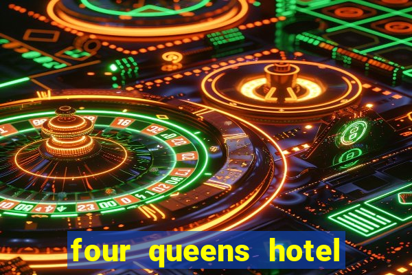 four queens hotel & casino las-vegas