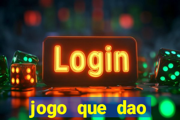 jogo que dao dinheiro de verdade