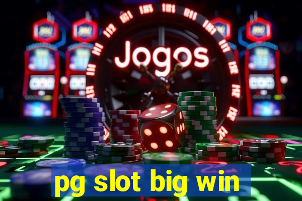 pg slot big win