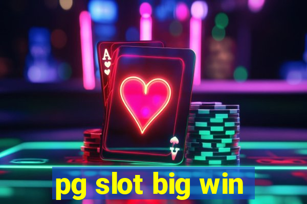 pg slot big win