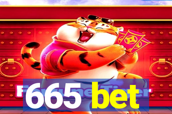 665 bet