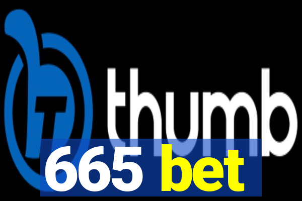 665 bet