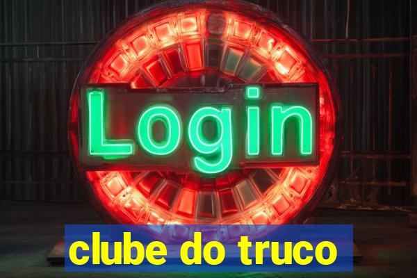 clube do truco