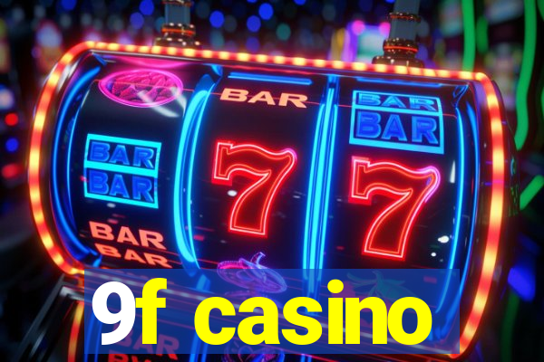 9f casino