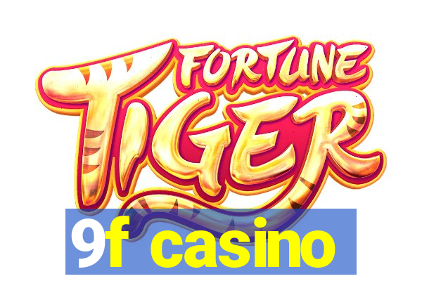 9f casino