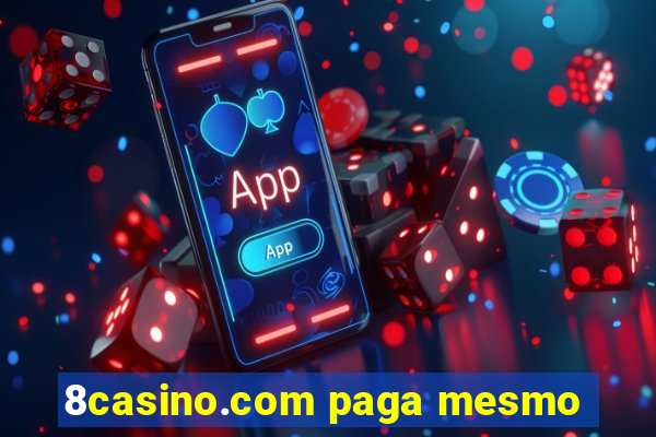 8casino.com paga mesmo