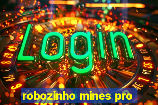 robozinho mines pro