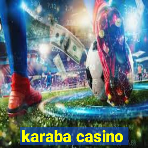 karaba casino