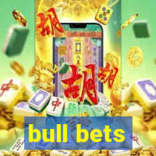 bull bets