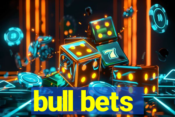 bull bets