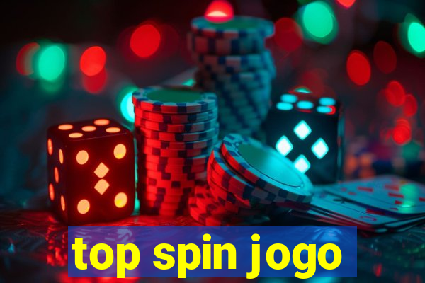 top spin jogo