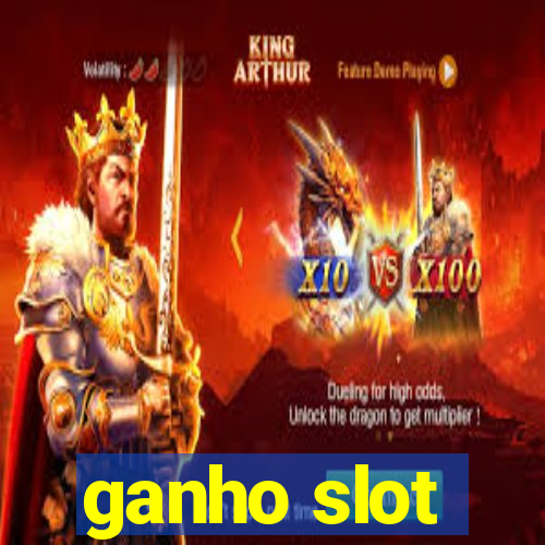 ganho slot