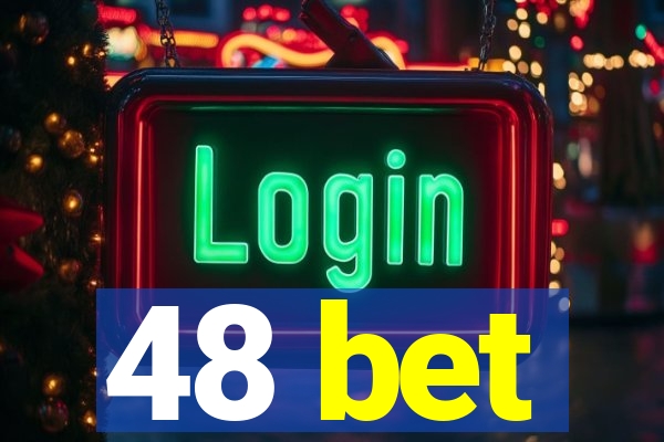 48 bet