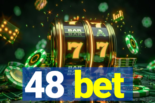 48 bet