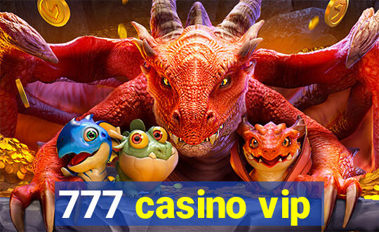 777 casino vip