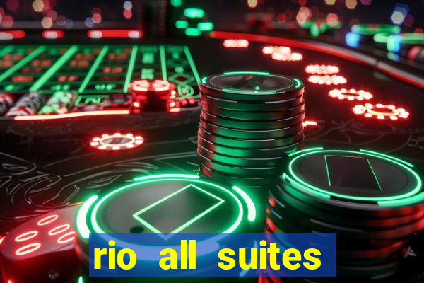 rio all suites hotel casino