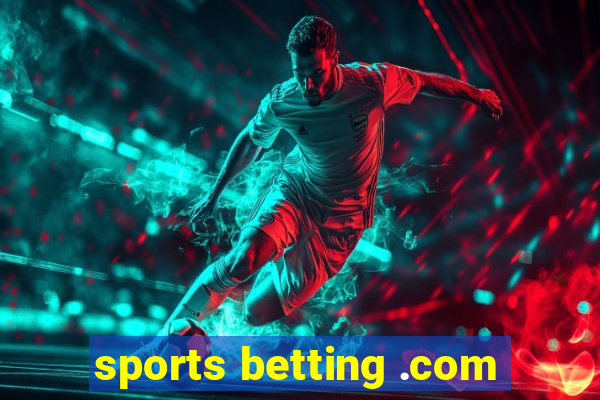 sports betting .com