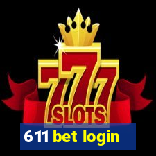 611 bet login