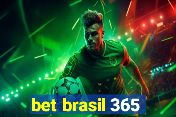 bet brasil 365