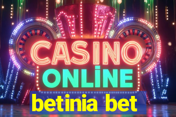 betinia bet