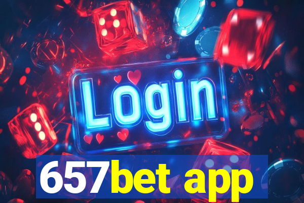 657bet app