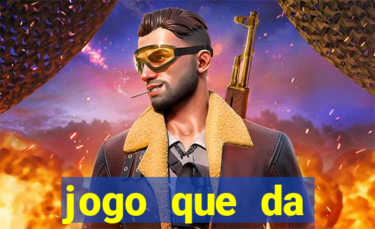 jogo que da dinheiro de vdd