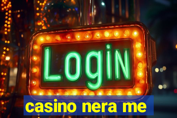 casino nera me